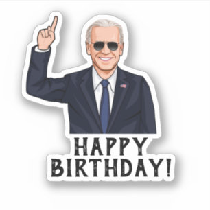 GLÜCKLICH BIRTHTAG VON JOE BIDEN AUFKLEBER