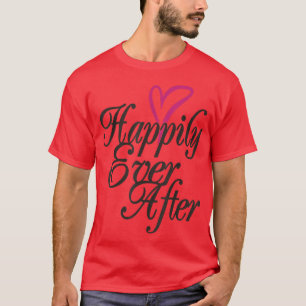 Glücklich bis ans Ende der ZeitHochzeit Braut Bräu T-Shirt