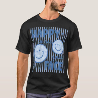 Glücklich, dein Gesicht lächeln zu sehen Gesicht L T-Shirt