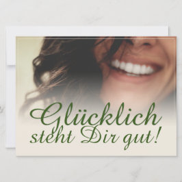 Glücklich, du Arsch!