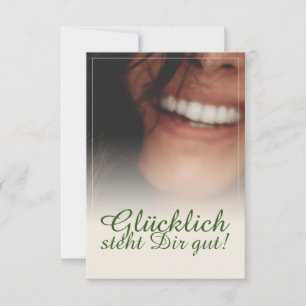 Glücklich, du Arsch!