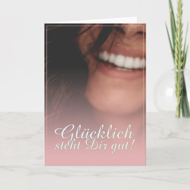 Glücklich, du Arsch! - Rosé Karte (Vorderseite)