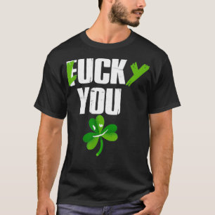 Glücklich du Eff You St T-Shirt