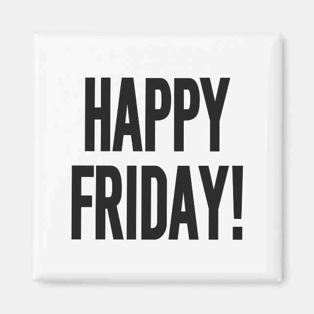 GLÜCKLICH FREUNTAG! MAGNET (Vorne)