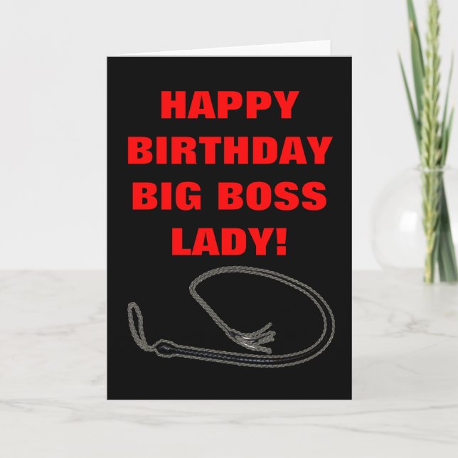 GLÜCKLICH GEBURTSTAG GROSSE BOSS LADY! KARTE (Vorderseite)