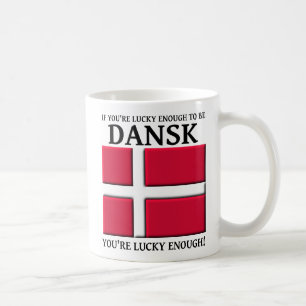 Glücklich genug, um Dansk-Dänische Tasse zu sein