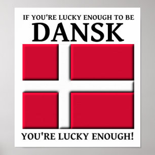 Glücklich genug, um Dansk Dänisches Poster zu sein