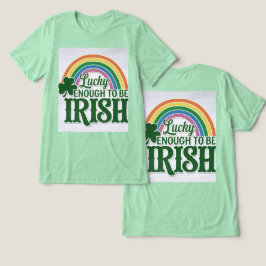 Glücklich genug, um irischer T - Shirt zu sein