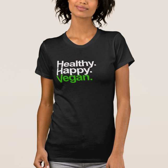 Glücklich. Gesund. Vegan. T-Shirt (Vorderseite)