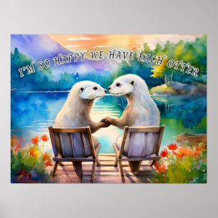 Glücklich haben wir jeden Otter Poster