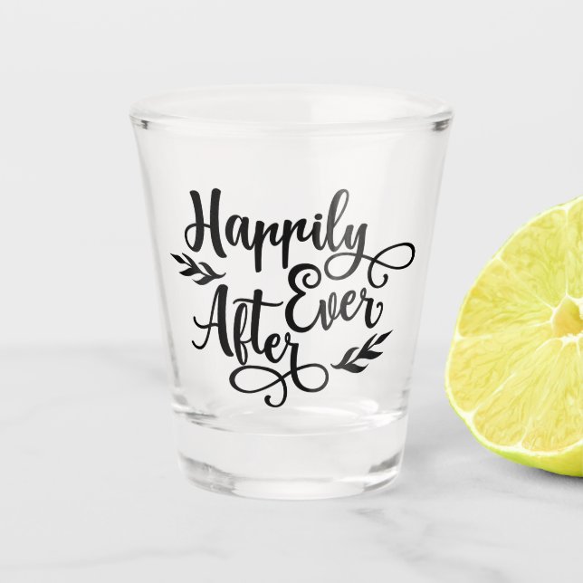 Glücklich immer nach der Hochzeit Schnapsglas (Vorderseite)