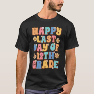 Glücklich Letzter Tag der 12. Klasse Niedlich Groo T-Shirt