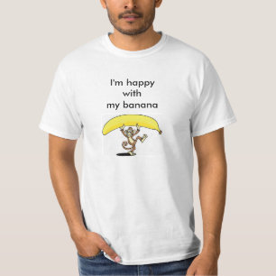 glücklich mit meiner Banane T-Shirt
