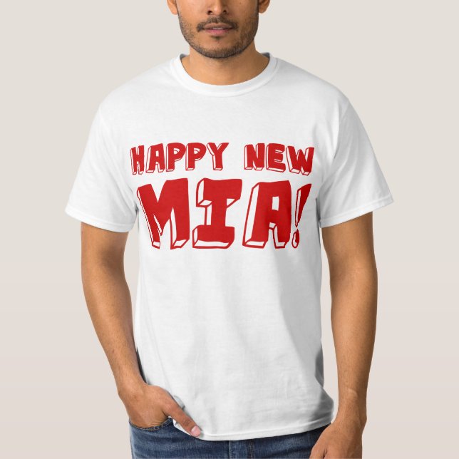 GLÜCKLICH NEUE MIA! T-Shirt (Vorderseite)