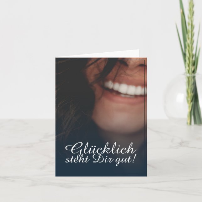 Glücklich steht Dir gut! - Blau Karte (Vorderseite)