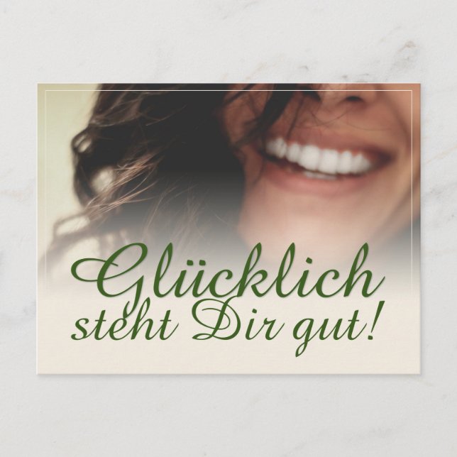 Glücklich steht Dir gut! Feiertagspostkarte (Vorderseite)