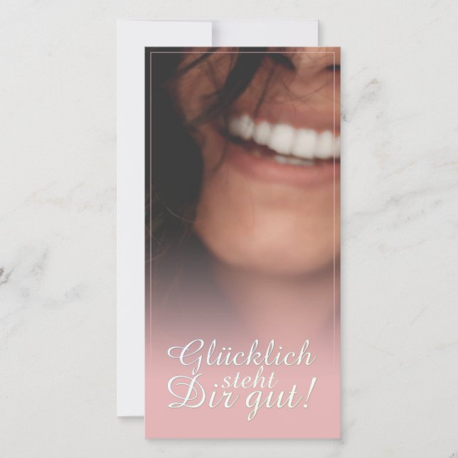 Glücklich steht Dir gut! - Rosé (Vorderseite)