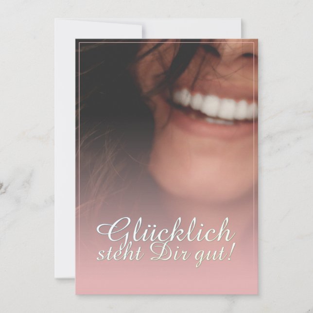 Glücklich steht Dir gut! - Rosé (Vorderseite)