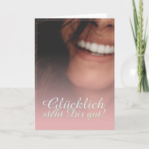 Glücklich steht Dir gut! - Rosé Karte