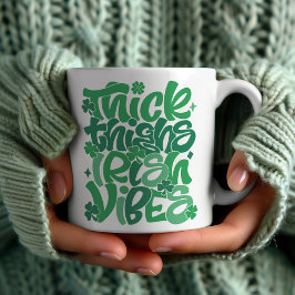 Glücklich "Thick Thighs Irish Vibes" St. Patrick's Kaffeetasse