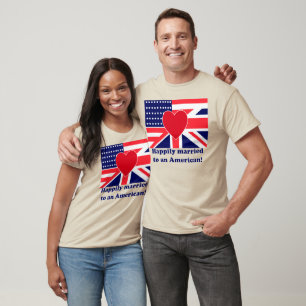 glücklich verheiratet zu einem Amerikaner T-Shirt