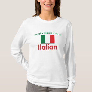 Glücklich verheirateter Italiener T-Shirt