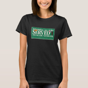 glücklich zu ehren, alle, denen ich danke Veterane T-Shirt