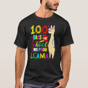 Glückliche 100 Schultage Kein Problem Lama 100. T-Shirt