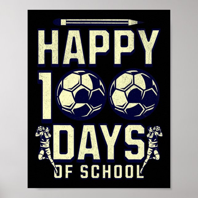 Glückliche 100 Tage Schullehrer 100. Tag Fußball Poster (Vorne)