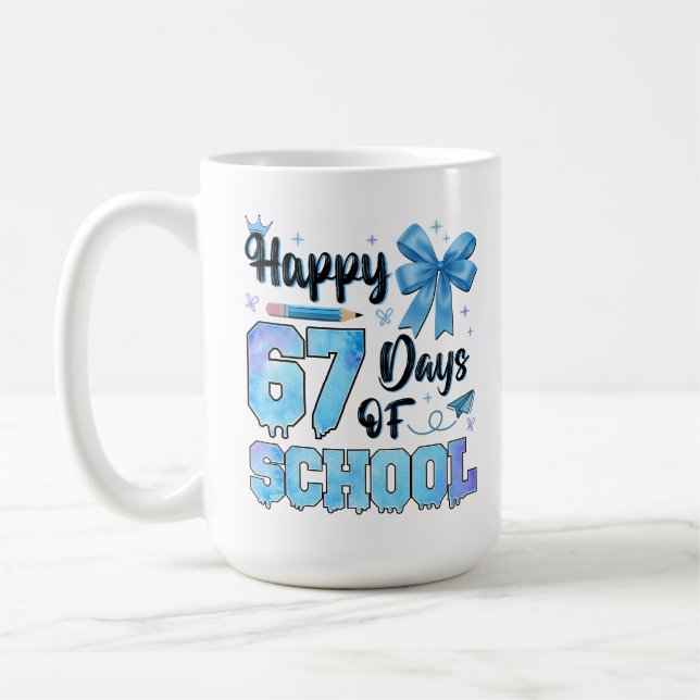 Glückliche 67 Schultage Lehrer Schüler  Kaffeetasse (Links)