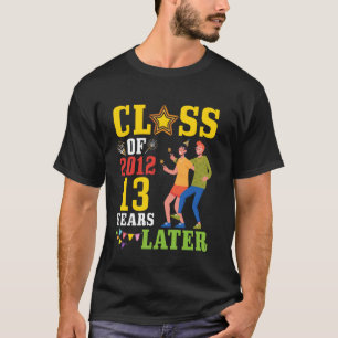 Glückliche Abgängerklasse von 2012 Senior 13 Jahre T-Shirt
