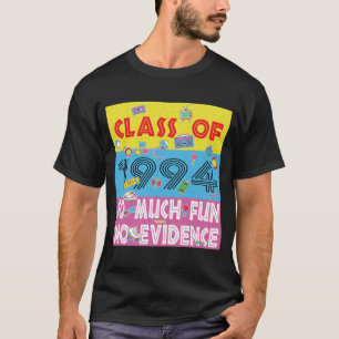 Glückliche Abschlussklasse 1994 So Viel Spaß Keine T-Shirt