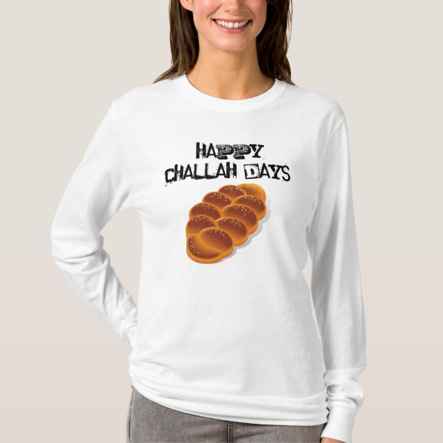Glückliche Challah-Tage! T-Shirt (Vorderseite)