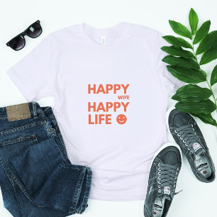 Glückliche Ehefrau, glückliches Leben - Funny Ehe T-Shirt