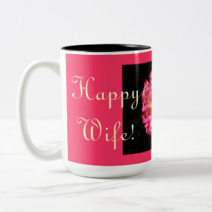 Glückliche Ehefrau! Glückliches Leben. Kaffeetasse