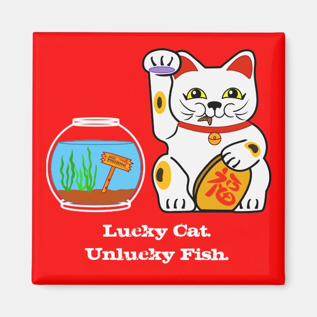 Glückliche Katze. Unglücksfisch Magnet (Vorne)
