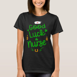 Glückliche Krankenschwester Kleeblatt Hufeisen St T-Shirt