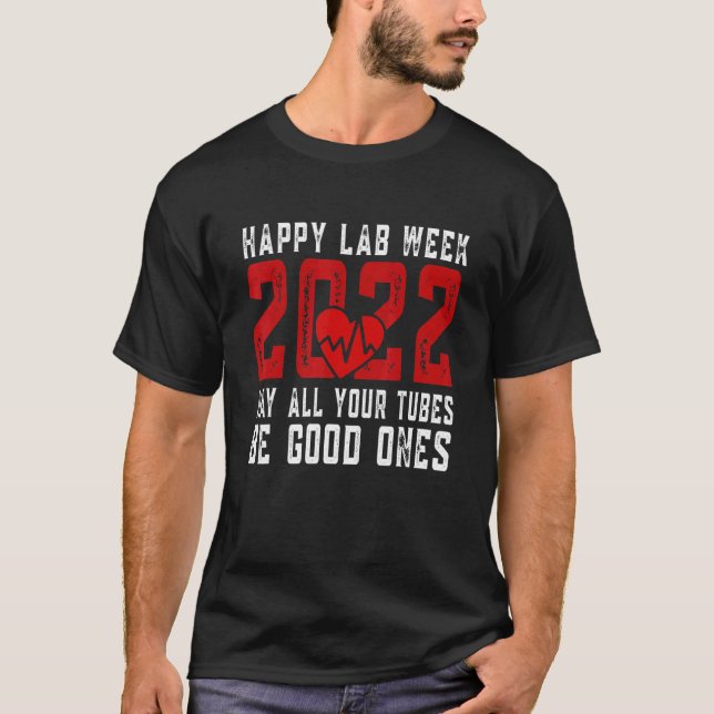 Glückliche Labrador Woche 2022 kann alle Ihre Röhr T-Shirt (Vorderseite)