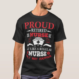 Glückliche pensionierte Krankenschwester lustige R T-Shirt
