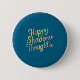 Glückliche Schatten Gedanken, Lustiges Design Zita Button