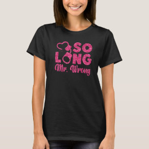 Glückliche Scheidungsfeier Auf Wiedersehen Herr Fa T-Shirt