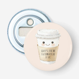 Glückliche Tasse Sieh die Sache von der positiven Flaschenöffner