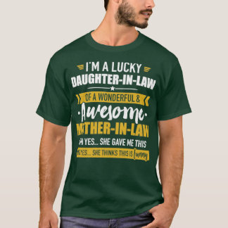 Glückliche Töghterinlaw der phantastischen Mutter T-Shirt
