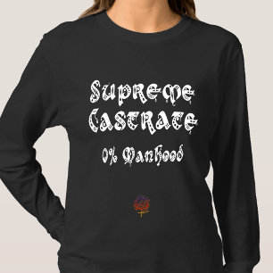 GlücklicheArbeitT HÖCHSTE KASTRIERTE CHRISTLICHE F T-Shirt