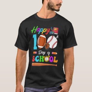 Glücklicher 100. Tag der Schule Fußball Baseball B T-Shirt