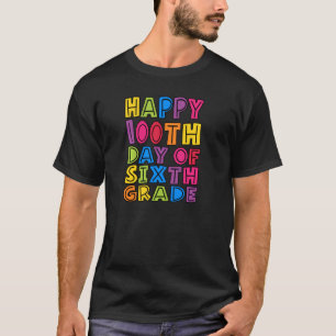 Glücklicher 100. Tag der sechsten Klasse Lehrer Ki T-Shirt