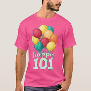 Glücklicher 101. Geburtstag Bunte Luftballons 101. T-Shirt