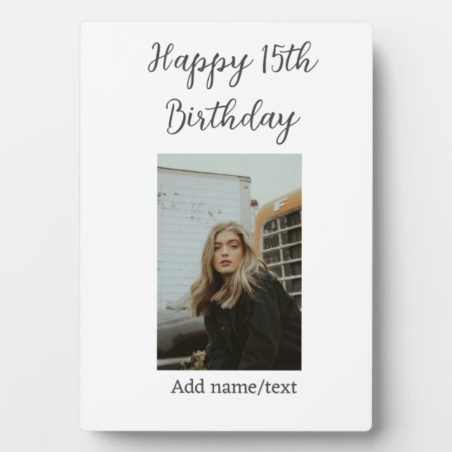 Glücklicher 15. Geburtstag hinzufügen Namen Foto T Fotoplatte (Vorderseite)