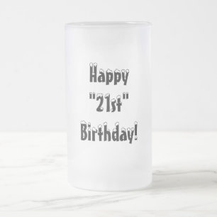 Glücklicher " 21. " Geburtstag! - Mattierte Tasse