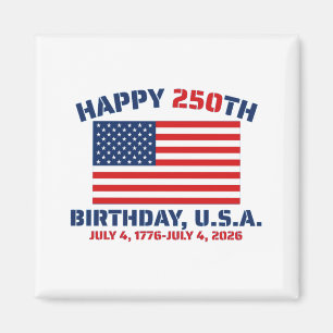 GLÜCKLICHER 250. GEBURTSTAG USA MAGNET